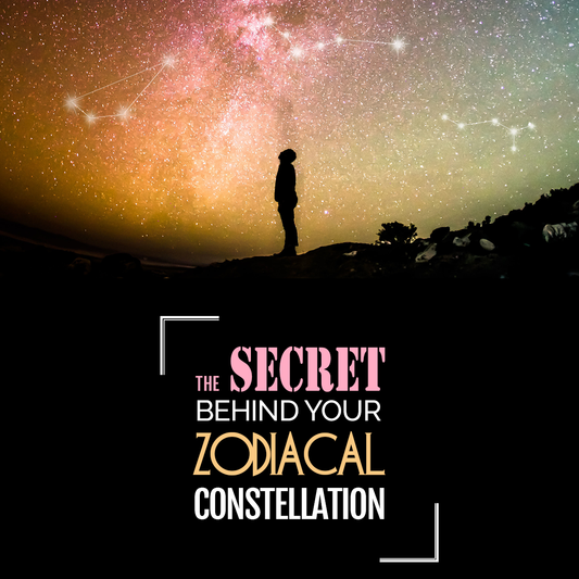 The True Secret Behind Your Zodiacal  Constellation