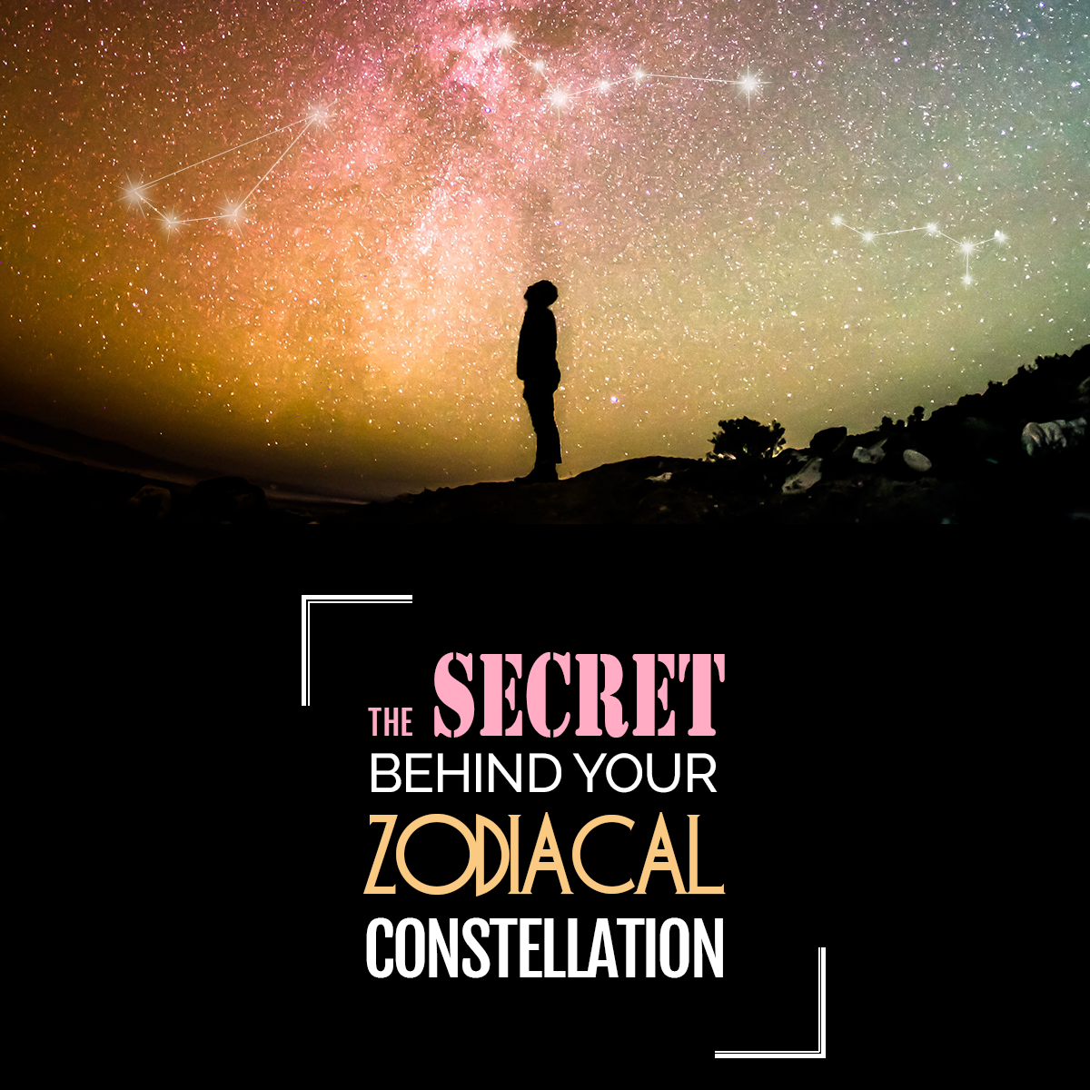 The True Secret Behind Your Zodiacal Constellation - Genevieve Collection